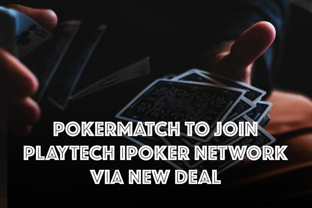 PokerMatch to Join Playtech iPoker Network via New Deal