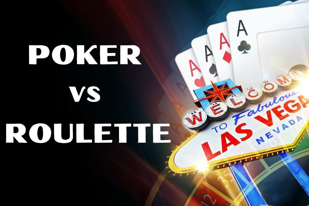 poker vs roulette